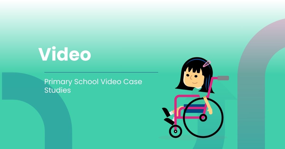 Primary School Video Case Studies